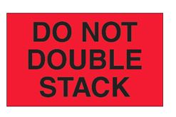 Label, 3x5, "Do not double stack" Flourescent red with