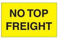 LABEL, "NO TOP FREIGHT", 3X5,  500/ROLL