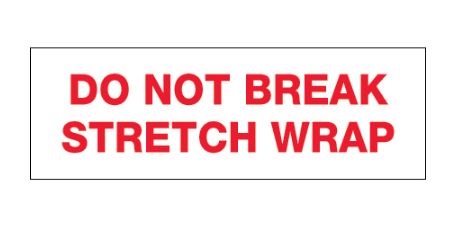 Tape, 3" x110 yds., Printed  "Do Not Break Stretch Wrap", 